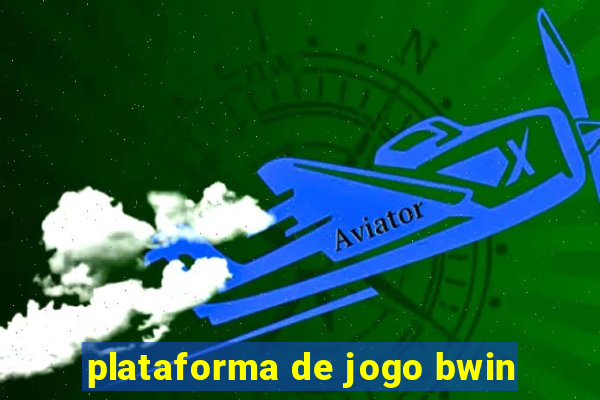 plataforma de jogo bwin